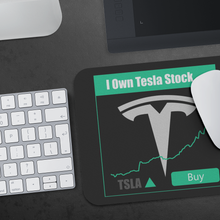 Load image into Gallery viewer, I Own Tesla Stock: Mouse Pad
