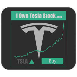 I Own Tesla Stock: Mouse Pad