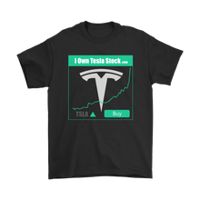 Load image into Gallery viewer, I Own Tesla Stock:  T-Shirt with full logo
